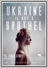 Ukraine is not a Brothel